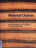 Cover: Material Choices - Fowler Museum of Cultural History,U.S.