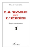 Cover: La robe et l'&eacute;p&eacute;e - Editions L'Harmattan