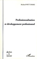 Cover: Professionnalisation et d&eacute;veloppement professionnel - Action et savoir