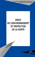 Cover: Droit de l'environnement et protection de la sant&eacute; - Logiques Juridiques