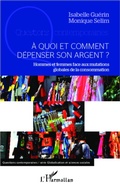 Cover: A quoi et comment d&eacute;penser son argent ? - Questions contemporaines