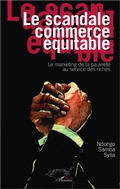 Cover: Le scandale commerce &eacute;quitable - Harmattan S&eacute;n&eacute;gal