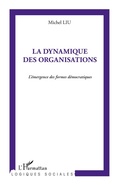 Cover: La dynamique des organisations - Logiques sociales