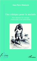 Cover: Une &eacute;thique pour le malade - Sciences et Soci&eacute;t&eacute;