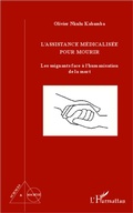 Cover: L'assistance m&eacute;dicalis&eacute;e pour mourir - Sciences et Soci&eacute;t&eacute;