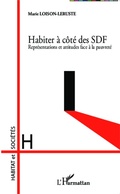 Cover: Habiter &agrave; c&ocirc;t&eacute; des SDF - Habitat et Soci&eacute;t&eacute;s