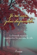 Cover: Je ne suis plus disponible - Editions Ariane