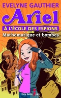 Cover: Ariel a l'ecole des espions, tome 1 - Guy Saint-Jean Editeur