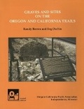 Cover: Graves and Sites on the Oregon and California Trails - Oregon-California Trails Association