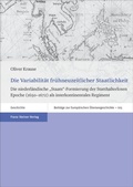 Cover: Die Variabilit&auml;t fr&uuml;hneuzeitlicher Staatlichkeit - Franz Steiner Verlag