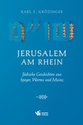 Cover: Jerusalem am Rhein - Worms Verlag