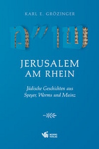 Enlarge image Cover: Jerusalem am Rhein - Worms Verlag