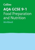 Cover: AQA GCSE 9-1 Food Preparation and Nutrition Workbook - Collins