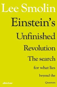 Abbildung von: Einstein's Unfinished Revolution - Allen Lane