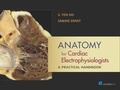 Cover: Anatomy for Cardiac Electrophysiologists - Cardiotext Publishing