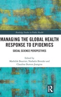 Cover: Managing the Global Health Response to Epidemics - Routledge