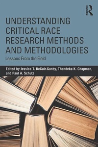 Enlarge image Cover: Understanding Critical Race Research Methods and Methodologies - Routledge