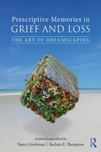 Abbildung von: Prescriptive Memories in Grief and Loss - Routledge