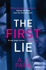 Cover: The First Lie - Orion (an Imprint of The Orion Publishing Group Ltd )
