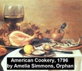 Cover: American Cookery (1796) - Seltzer Books