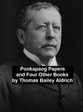 Cover: Ponkapaog Papers and Four Other Books - Seltzer Books