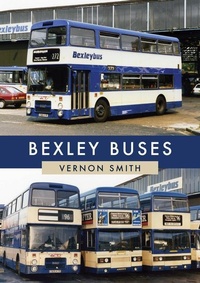 Enlarge image Cover: Bexley Buses - Amberley Publishing