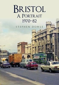 Abbildung von: Bristol A Portrait 1970-82 - Amberley Publishing