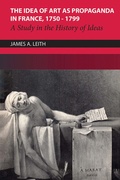 Cover: The Idea of Art As Propaganda in France, 1750-1799 - University of Toronto Press