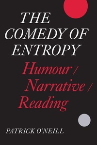 Enlarge image Cover: The Comedy of Entropy - University of Toronto Press