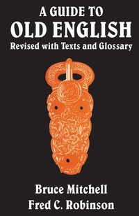 Abbildung von: A Guide to Old English - University of Toronto Press