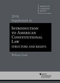 Enlarge image Cover: Introduction to American Constitutional Law, Structure and Rights - West Academic Press