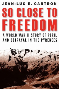 Enlarge image Cover: So Close to Freedom - Potomac Books Inc