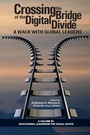 Cover: Crossing the Bridge of the Digital Divide - Information Age Publishing