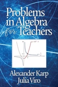 Cover: Problems in Algebra for Teachers - Information Age Publishing