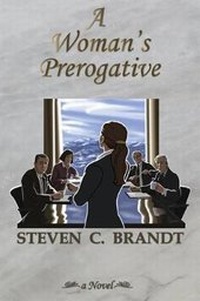 Enlarge image Cover: A Woman's Prerogative - Steven C. Brandt