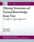 Cover: Mining Structures of Factual Knowledge from Text - Morgan & Claypool Publishers