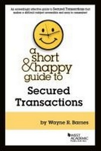 Enlarge image Cover: A Short & Happy Guide to Secured Transactions - Foundation Press