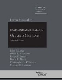 Bild: Forms Manual to Cases and Materials on Oil and Gas Law - Foundation Press