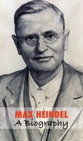 Cover: Max Heindel, a Biography - Discovery Publisher
