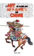 Cover: L'Art de Faire des Affaires en Chine - Discovery Publisher
