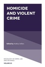 Cover: Homicide and Violent Crime - Emerald Publishing Limited