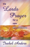 Cover: The Lord's Prayer for a New Millennium - Magnus Press,US