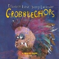 Enlarge image Cover: Grobblechops - Tiny Owl Publishing Ltd