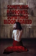 Cover: Something Borrowed, Something Blood-Soaked - Unnerving