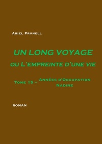 Abbildung von: Un long voyage ou L'empreinte d'une vie - Tome 15 - BoD - Books on Demand