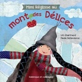 Cover: Mimi Reglisse au mont des Delices - Dominique et compagnie