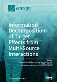 Enlarge image Cover: Information Decomposition of Target Effects from Multi-Source Interactions - MDPI