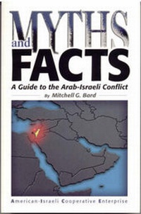 Enlarge image Cover: Myths and Facts: a Guide to the Arab-Israeli Conflict - A I C E