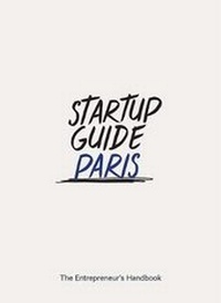 Enlarge image Cover: Startup Guide Paris - Saxo Publish