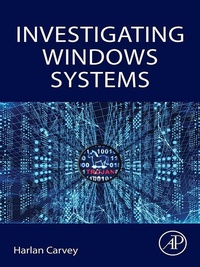 Enlarge image Cover: Investigating Windows Systems - Academic Press